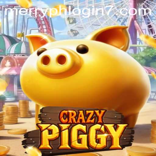 Exploring the World of CrazyPiggy and 'Merry PH Login'