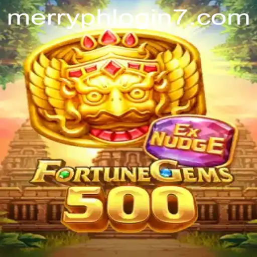 FortuneGems500: Unveiling the Enchanting World of Merry PH Login