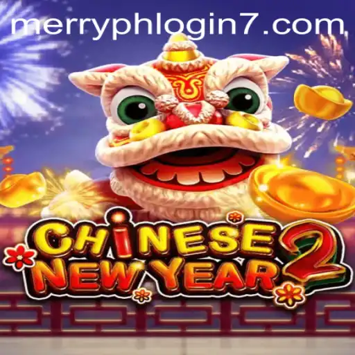Exploring the Exciting World of CHINESENEWYEAR2 and Merry PH Login