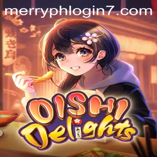 Discover the Joy of OishiDelights: A Merry Gaming Experience