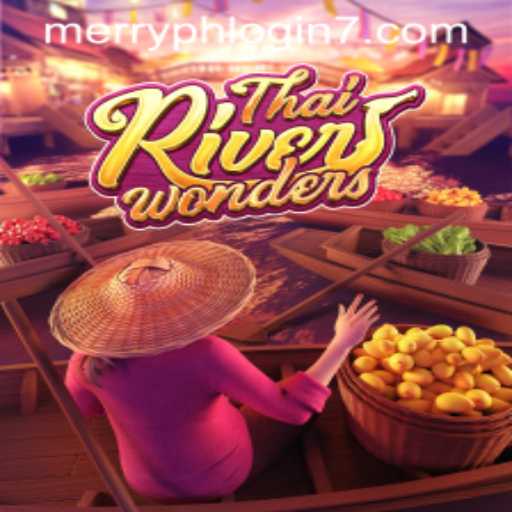 Exploring the Exciting World of ThaiRiverWonders